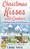 [Love on Kissing Bridge Mountain 01] • Christmas Kisses and Cookies · A Fabulously Funny Feel Good Christmas Romantic Comedy (****Newly Edited Sept 2016 - Plus Secret Cookie Recipe!****)